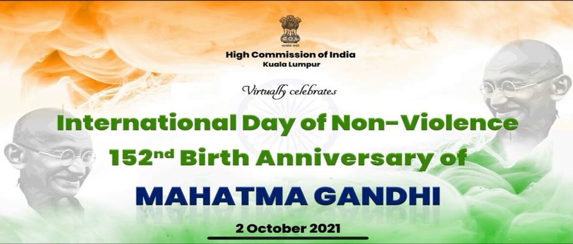  Celebration of International Day of Non-Violence and
152nd Birth Anniversary of Mahatma Gandhi